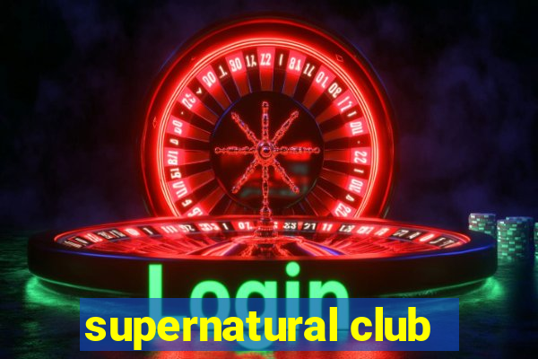 supernatural club